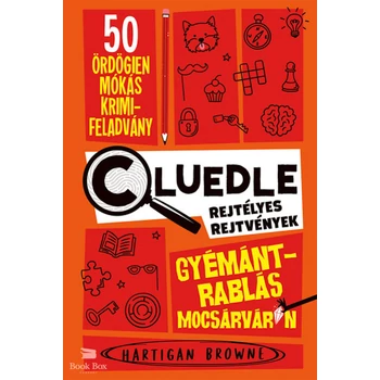 Gyémántrablás Mocsárváron - Cluedle - Rejtélyes rejtvények 1.