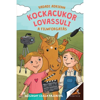 Kockacukor lovassuli - A filmforgatás