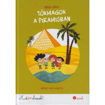 Tökmagok a piramisban- Most én olvasok! 4. szint