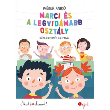 Marci és a legvidámabb osztály- Most én olvasok! 1. szint