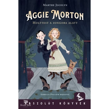 Aggie Morton  - Holttest a zongora alatt