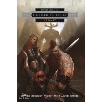Gotrek és Felix - Vadász
