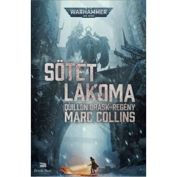 Sötét lakoma- Warhammer 40.000