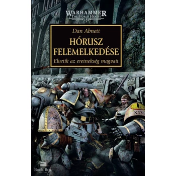 Hórusz felemelkedése- Elvetik az eretnekség magvait