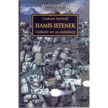 Hamis istenek- Gyökeret ver az eretnekség