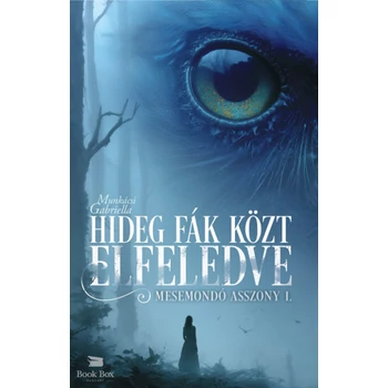 Hideg fák közt elfeledve- Mesemondó asszony 1.