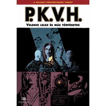 P.K.V.H. 2. - Velence lelke és más történetek