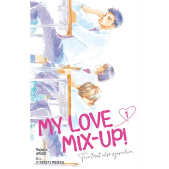 My Love Mix-up! 1.- Tovatűnt első szerelem