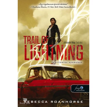 Trail of Lightning - A villámlás nyomában - A Hatodik Világ 1.