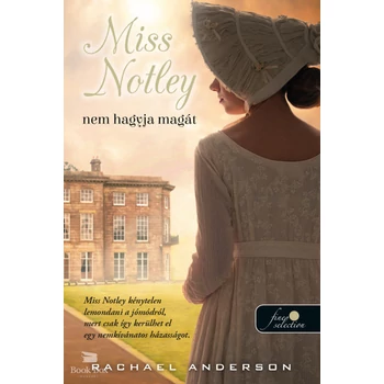 Miss Notley nem hagyja magát (Tangelwood 2.)