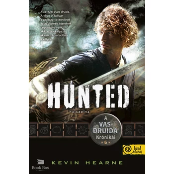 Hunted - Hajszolva- A Vasdruida Krónikái 6.