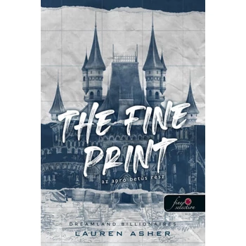 The Fine Print - Az apró betűs rész- Dreamland Billionaires 1.
