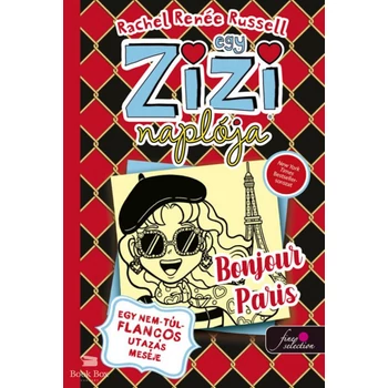 Egy Zizi naplója 15. - Egy nem-túl-flancos utazás meséje - Bonjour Paris