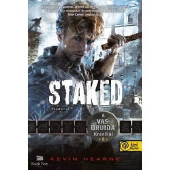 Staked - Átdöfve- A Vasdruida Krónikái 8.