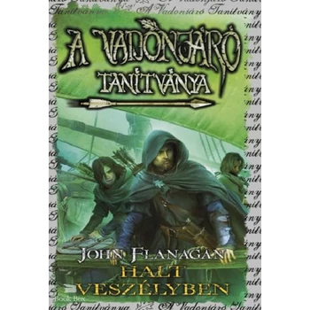 A Vadonjáró tanítványa 9. - Halt veszélyben - puha kötés