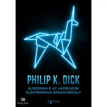Álmodnak-e az androidok elektronikus bárányokkal?