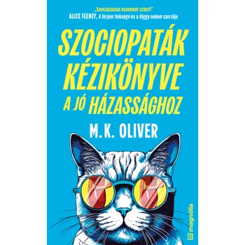Szociopaták kézikönyve a jó házassághoz [ELŐRENDELHETŐ]