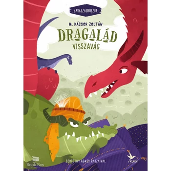 Dragalád visszavág - Zabaszauruszok 4.