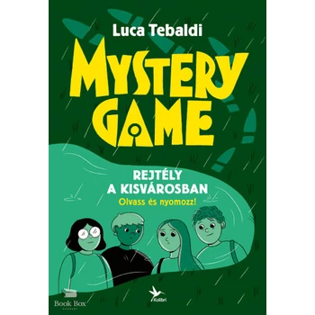 Mystery Game - Rejtély a kisvárosban- Olvass és nyomozz!