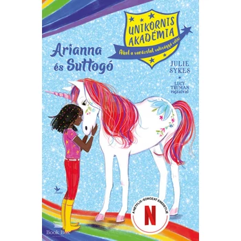 Arianna és Suttogó- Unikornis Akadémia