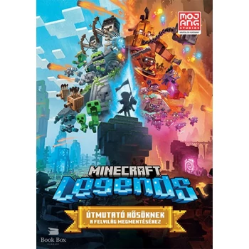 Minecraft Legends- Útmutató hősöknek a Felvilág megmentéséhez