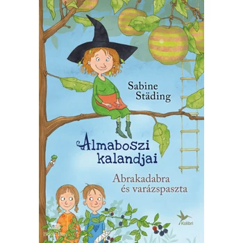 Abrakadabra és varázspaszta- Almaboszi kalandjai