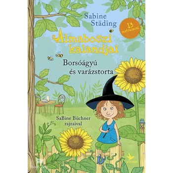 Borsóágyú és varázstorta- Almaboszi kalandjai 3. - 13 matricával