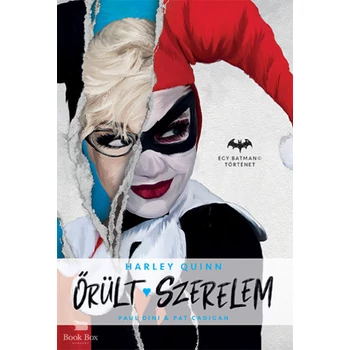 Őrült szerelem- Harley Quinn - Egy Batman történet