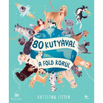 80 kutyával a Föld körül