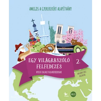 Amigos - Egy világraszóló felfedezés 2.- Nyelvi kalauz kalandoroknak