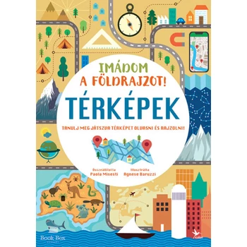 Imádom a földrajzot! - Térképek- Tanulj meg játszva térképet olvasni és rajzolni!