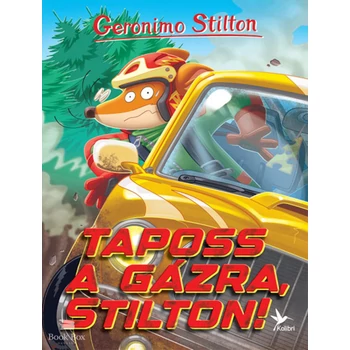 Taposs a gázra, Stilton!