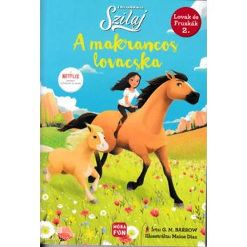 Szilaj - A makrancos lovacska- Lovak és fruskák 2.