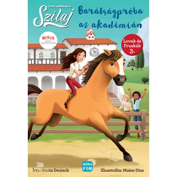 Szilaj - Barátságpróba az Akadémián- Lovak és fruskák 3.