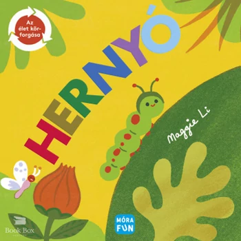 Hernyó- Az élet körforgása