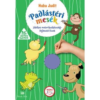 Padlástéri mesék - Játékos motorikuskészség-fejlesztő füzet