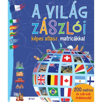 A világ zászlói- Képes atlasz matricákkal