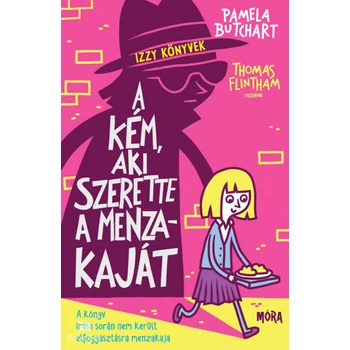 A kém, aki szerette a menzakaját- Izzy könyvek