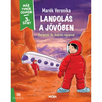 Landolás a jövőben- Már tudok olvasni - 3. szint