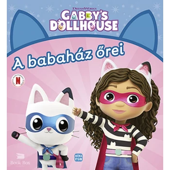 Gabby's Dollhouse - A babaház őrei