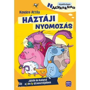 Háztáji nyomozás- Játék és kaland a j és ly útvesztőjében