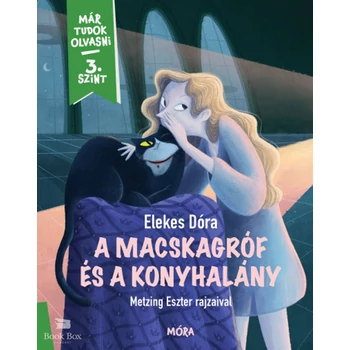 A macskagróf és a konyhalány- Már tudok olvasni - 3. szint