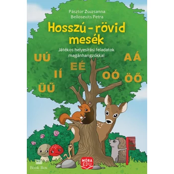 Hosszú-rövid mesék - Játékos helyesírási feladatok magánhangzókkal
