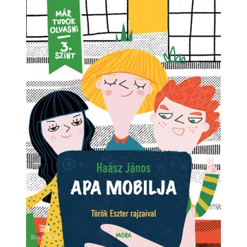 Apa mobilja- Már tudok olvasni sorozat - 3. szint