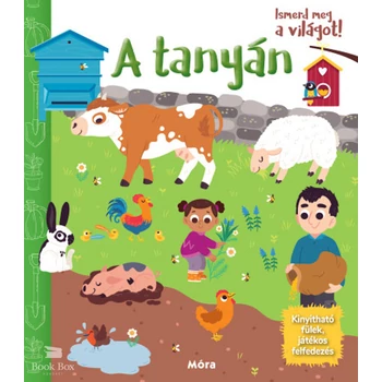 Ismerd meg a világot! - A tanyán