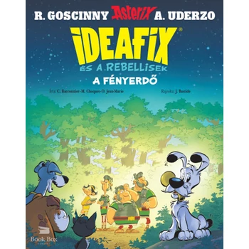 A fényerdő- Ideafix és a rebellisek