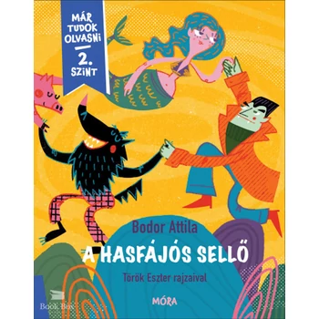 A hasfájós sellő- Már tudok olvasni - 2. szint