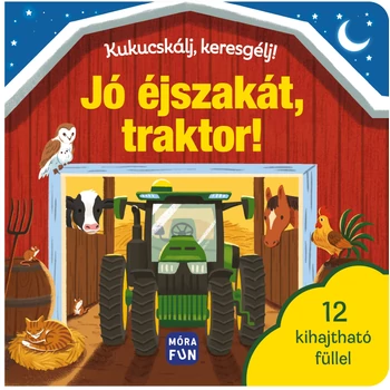 Kukucskálj, keresgélj! - Jó éjszakát, traktor!