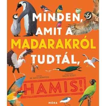Minden, amit a madarakról tudtál, HAMIS