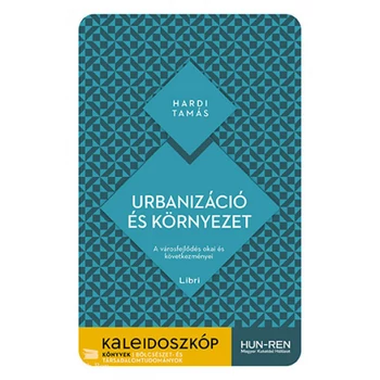 Urbanizáció és környezet- A városfejlődés okai és következményei